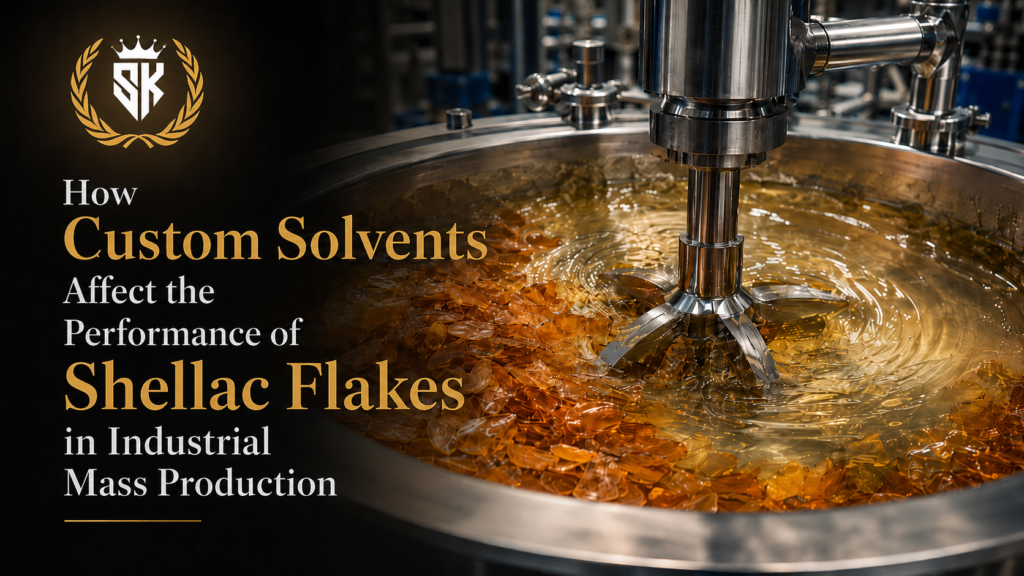 How Custom Solvents Affect the Performance of Shellac Flakes in Industrial Mass Production